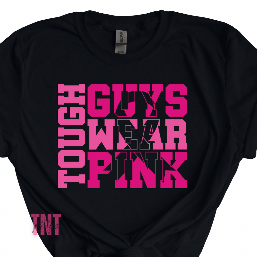 Tough Guys Wear Pink